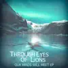 Through Eyes Of Lions - Our Minds Will Meet - EP